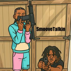 Smoove Talkin (feat. GordoKamm) (Explicit)
