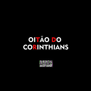 Oitão do Corinthians (Explicit)