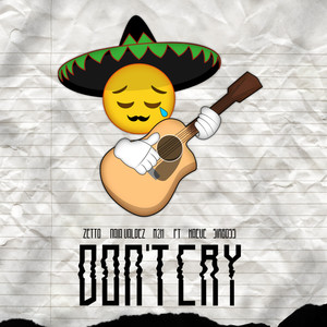 DON'T CRY (feat. Kaeve, Sir Boss) (Explicit)