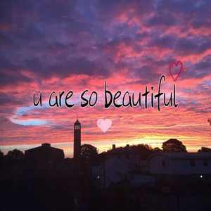 U Are So Beautiful