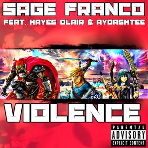 Violence (feat. Hayes Blair & AyDashTee) (Explicit)