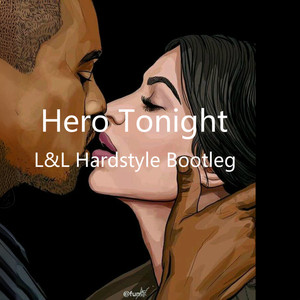 罗百吉 - Hero Tonight （L&L Hardstyle Bootleg）