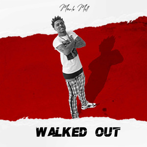 Walked Out (Explicit)