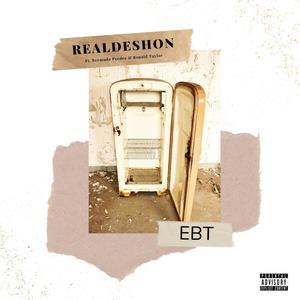 EBT (feat. Bermuda Peedee & Ronald Taylor) (Explicit)