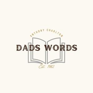 Dads Words