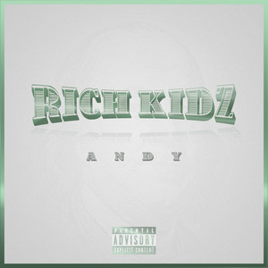 Rich Kidz (Explicit)