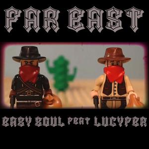 Far East (feat. Lucyfer) [Explicit]