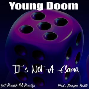 It's Not A Game (Explicit)
