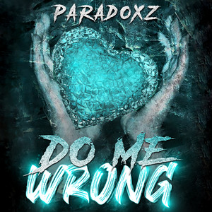 Do Me Wrong (Explicit)