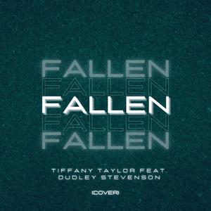 Fallen (feat. Dudley Stevenson) [Explicit]