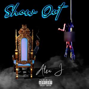 Show Out (feat. Compton AV) [Explicit]