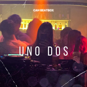 UNO, DOS (Explicit)