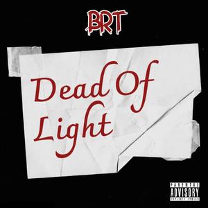 Dead Of Light (feat. TheGreatGW) [Explicit]