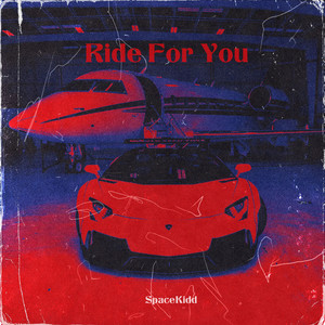 Ride for You (Explicit)