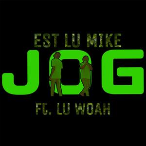 JOG (feat. Lu Woah) (Explicit)
