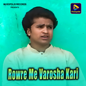 Rowre Me Varosha Kari