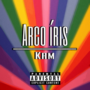 Arco Íris (Explicit)