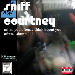 miisn you!! (feat. Sniff Courtney) [Explicit]