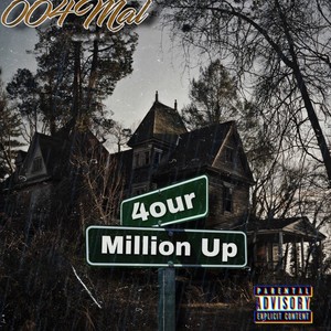 4our Million Up (Explicit)