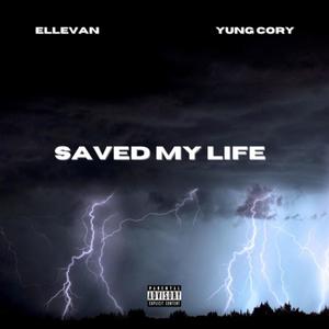 Saved My Life(feat. YUNG CORY) (Explicit)