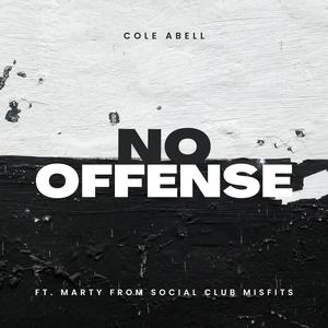 Cole Abell - No Offense (feat. Marty)