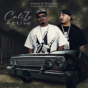 Cali Iz Active (feat. Dinero & Tiny Loko) (Explicit)