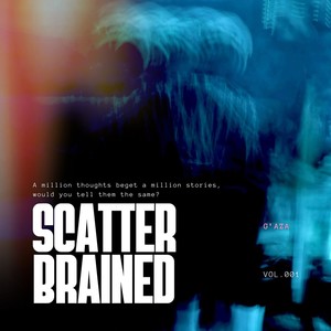 SCATTERBRAINED (Explicit)