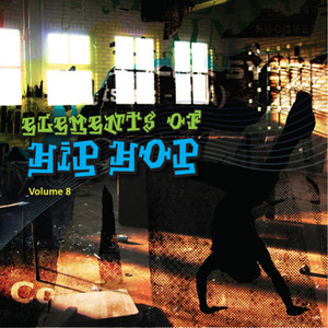 Elements of Hip Hop, Vol. 8