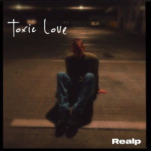 Toxic Love (Explicit)