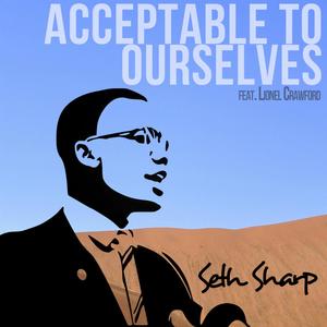 Acceptable to Ourselves (feat. Lionel Crawford)