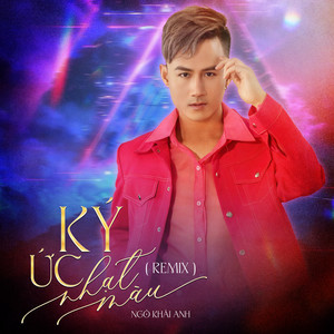 Ký Ức Nhạt Màu (Remix)