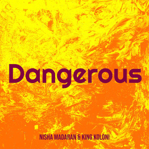 Dangerous