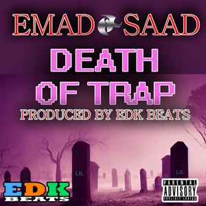 Death of Trap (feat. edk beats) [Explicit]
