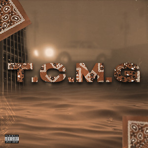 T.C.M.G (Explicit)