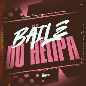 No Baile do Helipa (Explicit)