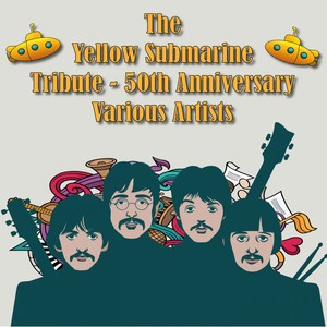 Yellow Submarine Tribute (50th Anniversary)