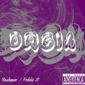 Orgia (feat. Rashoper) (Explicit)