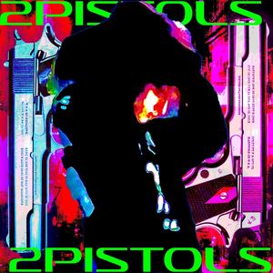 2Pistols (Explicit)