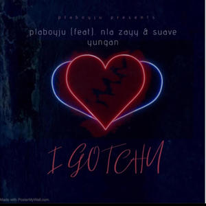 I Gotchu (feat. Nla Zayy & Suave yungan) [Explicit]