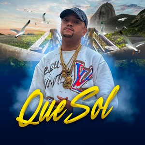 Que Sol (Explicit)