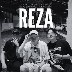 REZA (feat. Ronty & Tommy Santos) (Explicit)