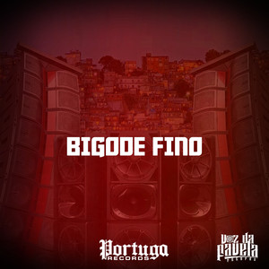 BIGODE FINO (Explicit)