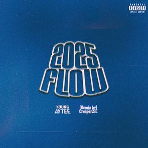 2025 FLOW (REMIX|Explicit)