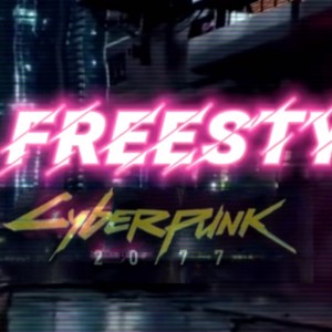 赛博朋克freestyle