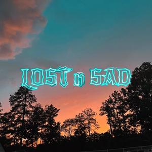 LOST n SAD (Explicit)