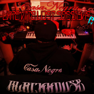 CasaNegra: Late Nite Lost Sessions 2 (Explicit)