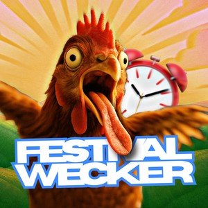 FESTIVAL WECKER (Guten Morgen) (Explicit)