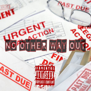 No Other Way Out (Explicit)