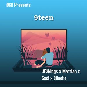 9teen (feat. Martian, Dappa & CHooKs) (Explicit)