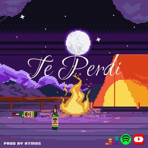 Te Perdi (Explicit)